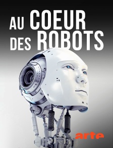 Arte - Au coeur des robots