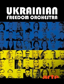 Arte - Ukrainian Freedom Orchestra à Varsovie : "Symphonie n°9" de Beethoven