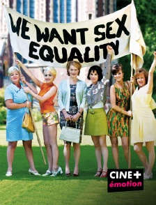 CINE+ Emotion - We Want Sex Equality