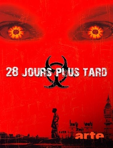 Arte - 28 jours plus tard