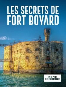 Toute l'Histoire - Les secrets de Fort Boyard