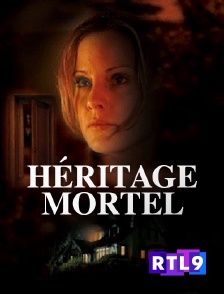 RTL 9 - Héritage mortel