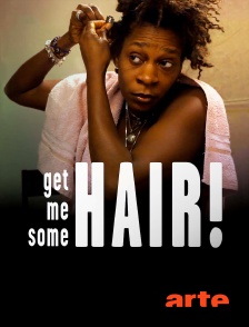 Arte - Get Me Some Hair !