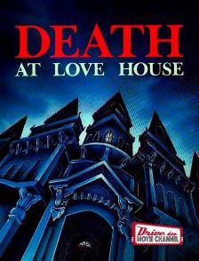 Drive-in Movie Channel - Death at Love House