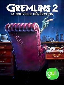 Gulli - Gremlins 2, la nouvelle génération