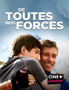 CINE+ Emotion - De toutes nos forces