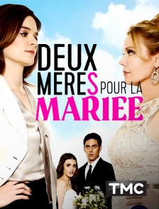 TMC - Deux mères pour la mariée