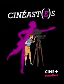 CINE+ Emotion - Cinéast(e)s