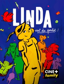 CINE+ Family - Linda veut du poulet !