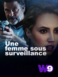 W9 - Une femme sous surveillance