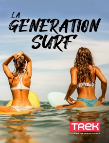 Trek - La génération surf