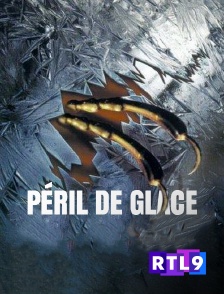 RTL 9 - Péril de glace