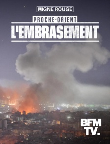 BFMTV - Proche-Orient, l'embrasement en replay