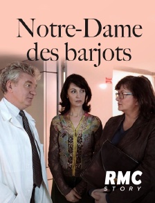 RMC Story - Notre-Dame des barjots