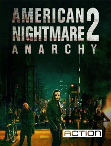 Action - American Nightmare 2 : Anarchy