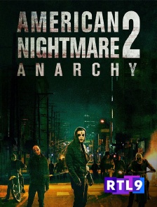 RTL 9 - American Nightmare 2 : Anarchy