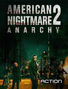 Action - American Nightmare 2 : Anarchy