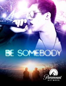 Paramount Network - Be Somebody