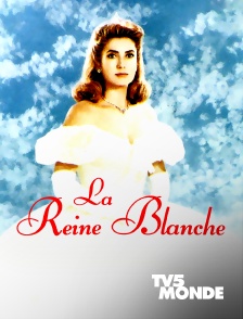 TV5MONDE - La reine blanche