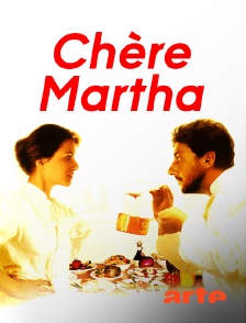 Arte - Chère Martha