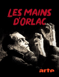 Arte - Les mains d'Orlac