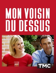 TMC - Mon voisin du dessus