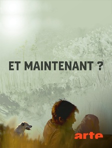 Arte - Et maintenant ?