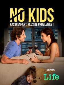 Molotov Channels Life - No Kids, pas d'enfants plus de problèmes