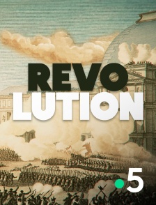 France 5 - Révolution !