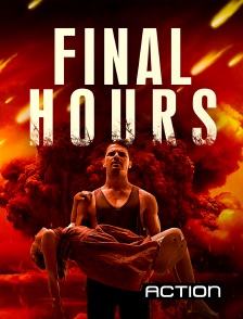 Action - Final Hours