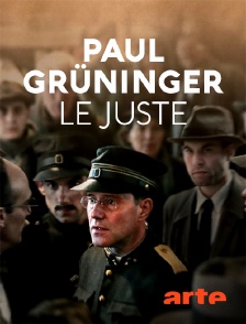 Arte - Paul Grüninger, le Juste