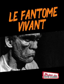 Drive-in Movie Channel - Le fantôme vivant