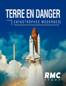 RMC Story - Terre en danger : catastrophes modernes