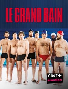 CINE+ Emotion - Le grand bain