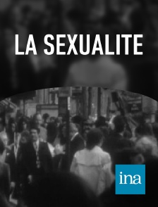 INA - La sexualité