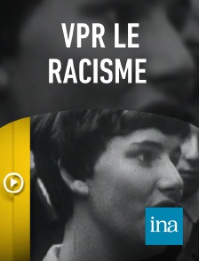 INA - VPR Le racisme