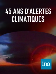 INA - 45 ans d'alertes climatiques