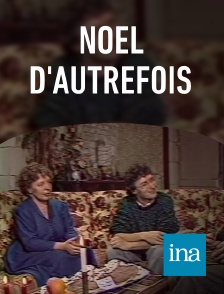 INA - Noël d'autrefois