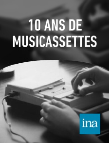 INA - 10 ans de musicassettes