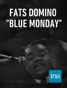 INA - Fats Domino "Blue monday"