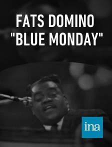 INA - Fats Domino "Blue monday"