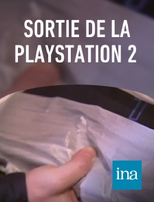 INA - Sortie de la playstation 2