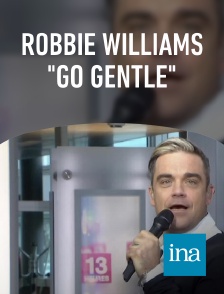 INA - Robbie Williams "Go Gentle"