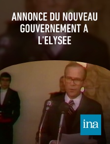 INA - Annonce du nouveau gouvernement à l'Elysée