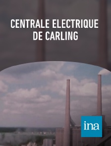 INA - Centrale électrique de Carling