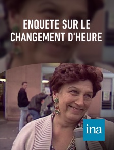 INA - Enquête sur le changement d'heure