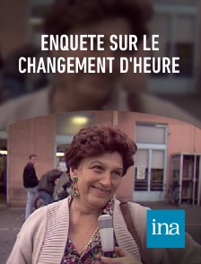 INA - Enquête sur le changement d'heure