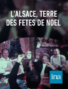 INA - L'Alsace, terre des fêtes de Noël