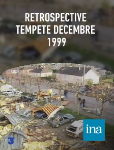 INA - Rétrospective tempête décembre 1999