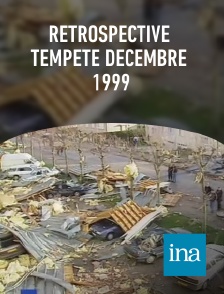 INA - Rétrospective tempête décembre 1999